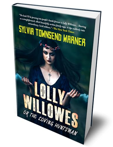 Stock image for Lolly Willowes or the Loving Huntsman (Hardcover Library Edition) for sale by GF Books, Inc.