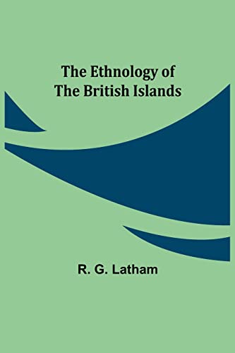 Beispielbild fr The Ethnology of the British Islands zum Verkauf von Lucky's Textbooks