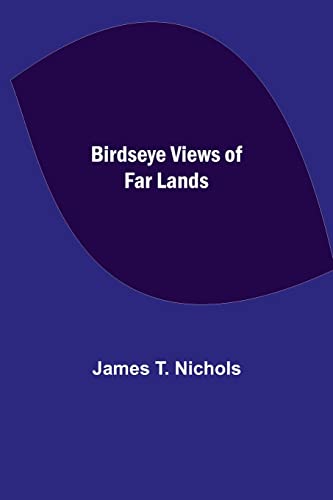 9789355110893: Birdseye Views of Far Lands