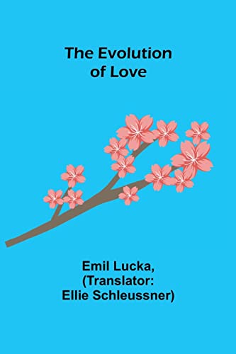 Stock image for The Evolution of Love for sale by Lucky's Textbooks