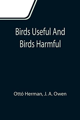 Stock image for Birds useful and birds harmful for sale by Lucky's Textbooks