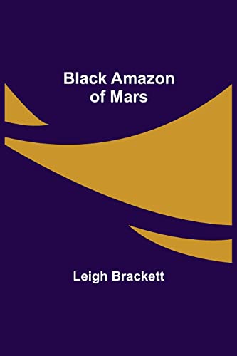 Stock image for Black Amazon of Mars for sale by Lucky's Textbooks