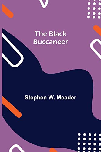 Imagen de archivo de The Black Buccaneer a la venta por Lucky's Textbooks