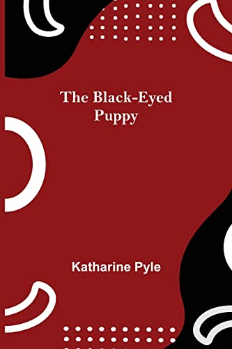 9789355112453: The Black-Eyed Puppy