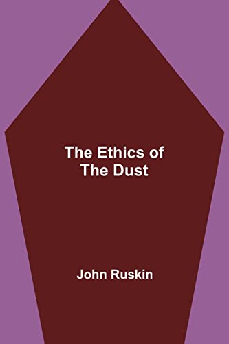 Stock image for The Ethics of the Dust for sale by Wonder Book