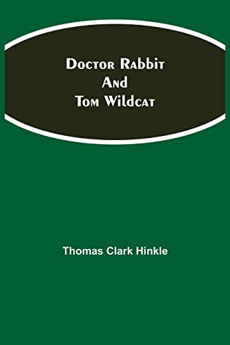 Stock image for Doctor Rabbit and Tom Wildcat for sale by Lucky's Textbooks