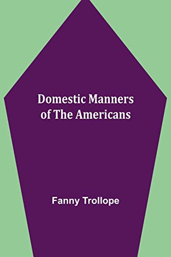 Stock image for Domestic Manners of the Americans for sale by Lucky's Textbooks