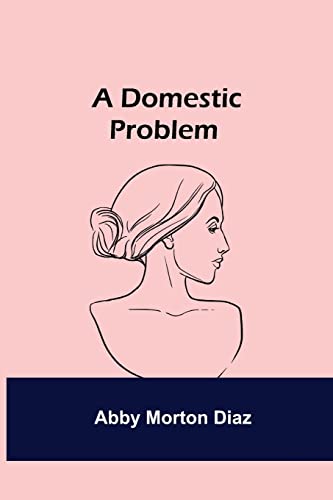 Stock image for A Domestic Problem for sale by Ria Christie Collections