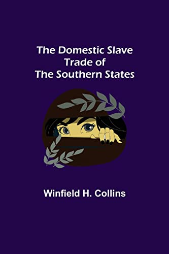 9789355114327: The Domestic Slave Trade of the Southern States