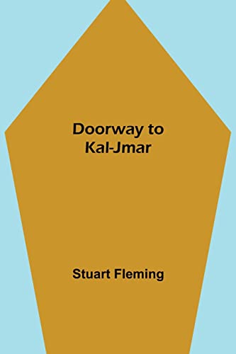 Beispielbild fr Doorway to Kal-Jmar zum Verkauf von Lucky's Textbooks