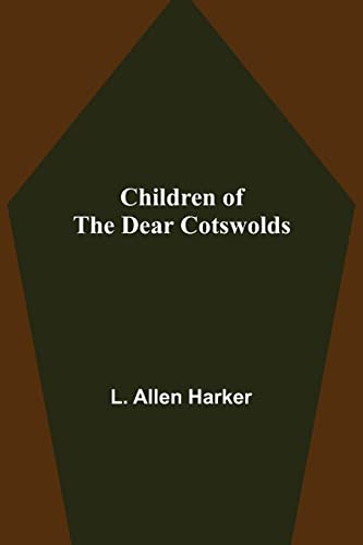 Beispielbild fr Children of the Dear Cotswolds zum Verkauf von Lucky's Textbooks