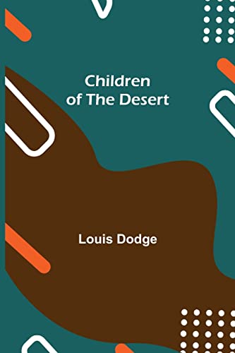 Beispielbild fr Children of the Desert zum Verkauf von Lucky's Textbooks