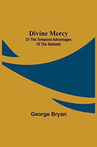 Stock image for Divine Mercy: or the temporal advantages of the Sabbath for sale by Books Puddle