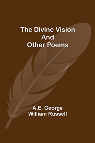 Beispielbild fr The Divine Vision and Other Poems zum Verkauf von Ria Christie Collections