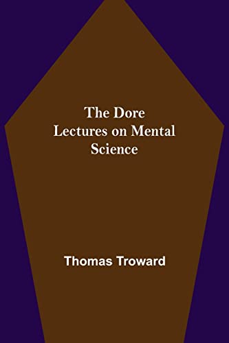 Imagen de archivo de The Dore Lectures on Mental Science a la venta por Lucky's Textbooks