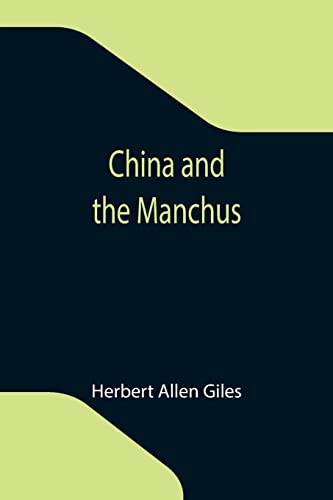 Imagen de archivo de China and the Manchus a la venta por Lucky's Textbooks