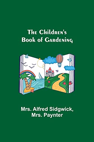 Stock image for The Children's Book of Gardening for sale by Lucky's Textbooks