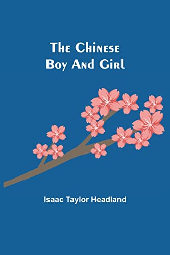 Beispielbild fr The Chinese Boy and Girl zum Verkauf von Lucky's Textbooks