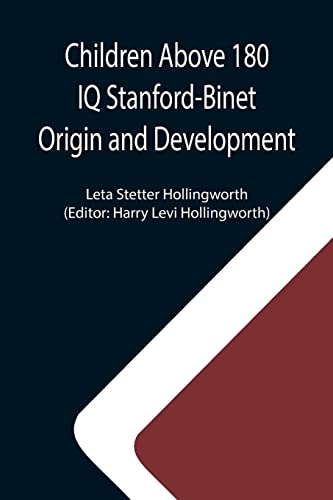 Stock image for Children Above 180 IQ Stanford-Binet Origin and Development for sale by GF Books, Inc.