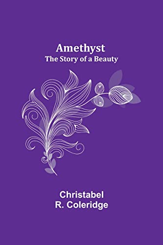 Stock image for Amethyst: The Story of a Beauty for sale by Lucky's Textbooks