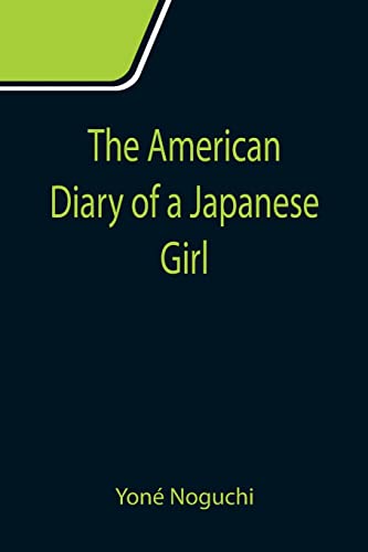 Stock image for The American Diary of a Japanese Girl for sale by Lucky's Textbooks