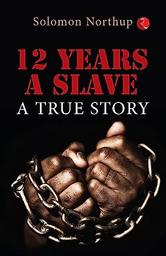 Imagen de archivo de 12 Years A Slave A True Story a la venta por Books in my Basket