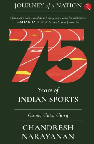 9789355204103: JOURNEY OF A NATION: 75 YEARS OF INDIAN SPORTS