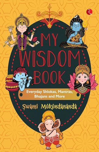 Beispielbild fr MY WISDOM BOOK Everyday Shlokas, Mantras, Bhajans and More zum Verkauf von Reuseabook