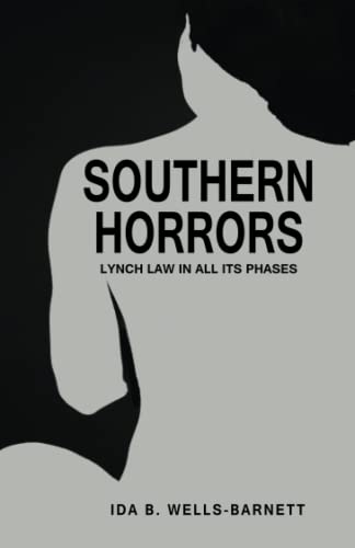 Imagen de archivo de Southern Horrors: Lynch Law in All Its Phases a la venta por GF Books, Inc.