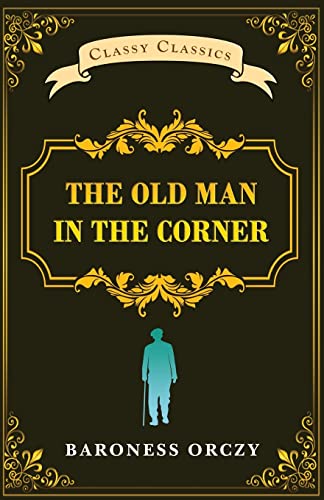 Beispielbild fr The Old Man in The Corner zum Verkauf von GF Books, Inc.