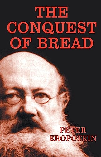 Stock image for The Conquest of Bread for sale by Books Unplugged