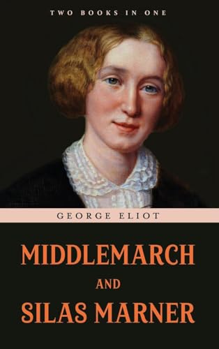 9789355224255: Middlemarch and Silas Marner