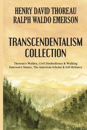 Beispielbild fr Transcendentalism Collection: Thoreau's Walden, Civil Disobedience & Walking, and Emerson's Nature, The American Scholar & Self-Reliance zum Verkauf von California Books