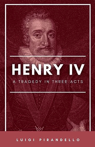 Stock image for Henry IV (Enrico Quarto) [1922] A Tragedy in Three Acts for sale by Books Puddle