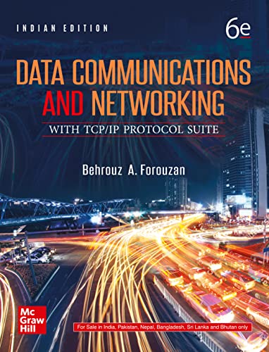 Stock image for Data Communications and Networking with TCPIP Protocol Suite, 6 Edition for sale by Majestic Books