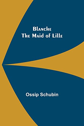 9789355340603: Blanche: The Maid of Lille