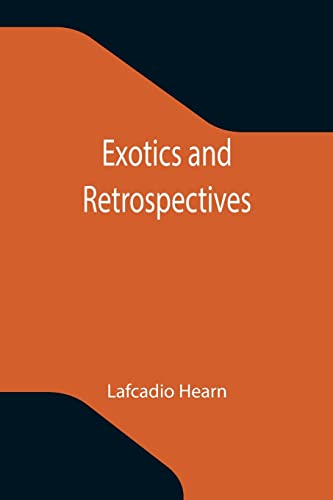 Stock image for Exotics and Retrospectives for sale by Lucky's Textbooks