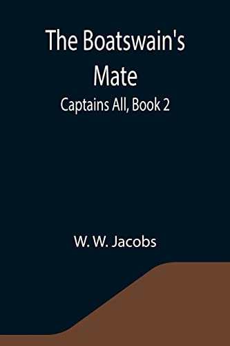 Stock image for The Boatswain's Mate; Captains All, Book 2. for sale by Lucky's Textbooks
