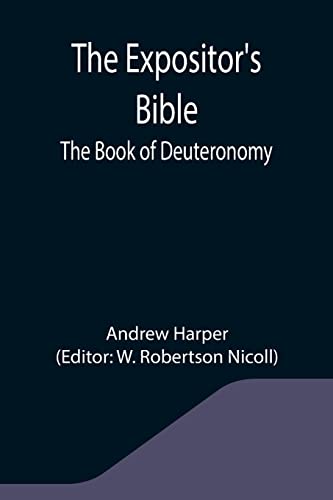 Imagen de archivo de The Expositor's Bible: The Book of Deuteronomy a la venta por Lucky's Textbooks