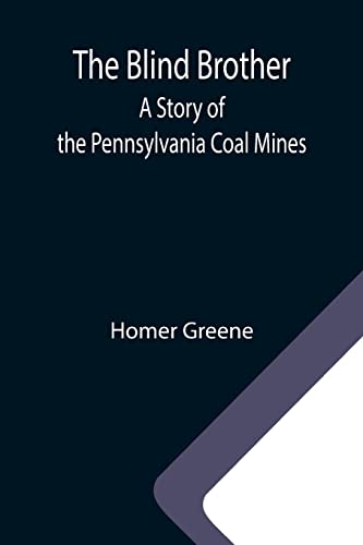 9789355342010: The Blind Brother: A Story of the Pennsylvania Coal Mines