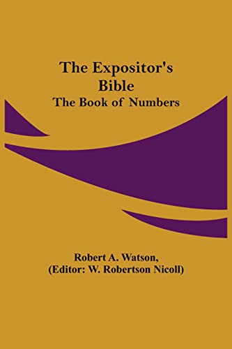 Imagen de archivo de The Expositor's Bible: The Book of Numbers a la venta por Lucky's Textbooks