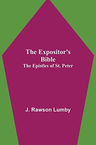 Beispielbild fr The Expositors Bible: The Epistles of St. Peter zum Verkauf von Red's Corner LLC