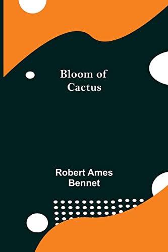 Beispielbild fr Bloom of Cactus zum Verkauf von Lucky's Textbooks