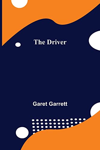 Imagen de archivo de The Driver a la venta por Books Unplugged