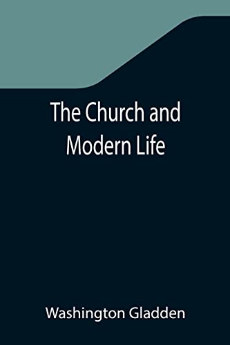 Beispielbild fr The Church and Modern Life zum Verkauf von ThriftBooks-Atlanta