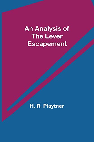 9789355349194: An Analysis of the Lever Escapement
