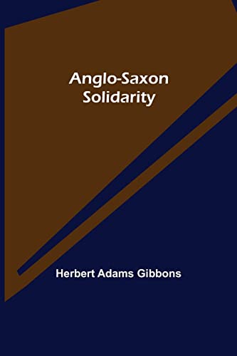 Stock image for Anglo-Saxon Solidarity for sale by Lucky's Textbooks