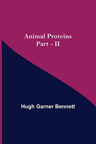 Stock image for Animal Proteins Part - II for sale by Lucky's Textbooks