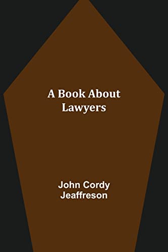 Imagen de archivo de A Book About Lawyers a la venta por Lucky's Textbooks