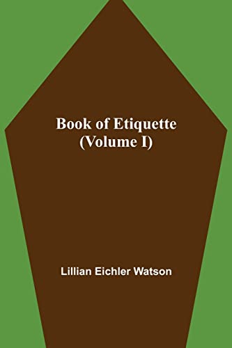 Stock image for Book of Etiquette (Volume I) for sale by Lucky's Textbooks